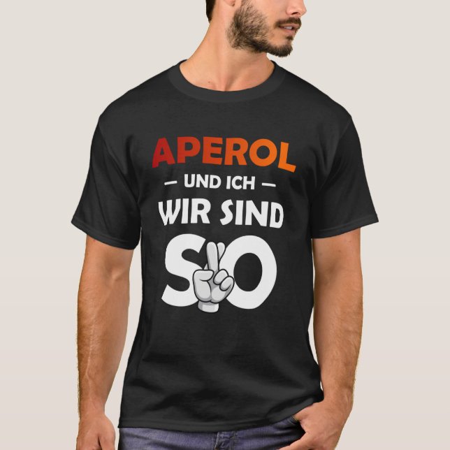 Camiseta Aperol Spritz E Eu Somos Tão Malle Pull Do Partido (Frente)