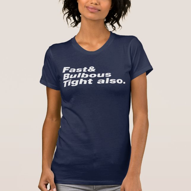 Camiseta Apertado rápido & bulboso também (Frente)
