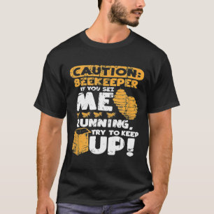 Camiseta Apiarista Apiarista Apiarista De Atenção, Detentor