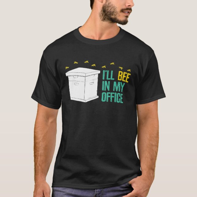 Camiseta Apicultura Apiary Beekeeper No Meu Escritório (Frente)
