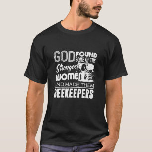 Camiseta Apicultura - Deus Torna As Mulheres Mais Fortes Ap