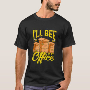 Camiseta Apicultura, estarei no meu escritório 1