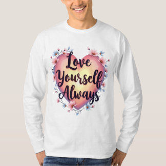 Camiseta Aplicativo "Ame-Se, Sempre" Motivacional