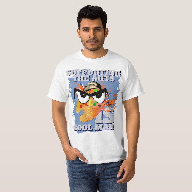 Camiseta Apoiar as Artes é o Homem Legal (Frente Completa)