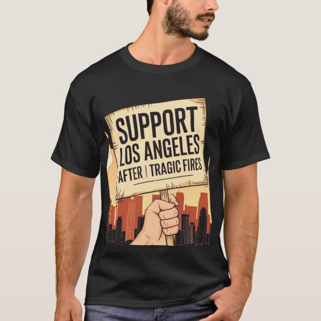 Camiseta Apoie Los Angeles após os trágicos incêndios (Frente)