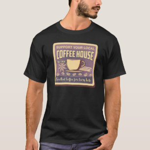 Camiseta Apoie o Seu Local Cafeteria Beber Café Homens