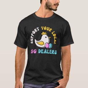 Camiseta Apoie os seus fornecedores locais de ovos Groovy F