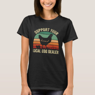 Camiseta Apoie os Vendedores de Ovos de Galinha Local Ovo d