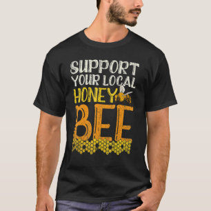 Camiseta Apoie seu apiarista local de mel de abelha Honeyco