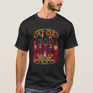 Camiseta Apoie Seu Culto de Gatos Local, Vamos Iniciar um C