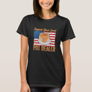 Camiseta Apoie Seu Fornecedor Local de Maconha Para Fabrica