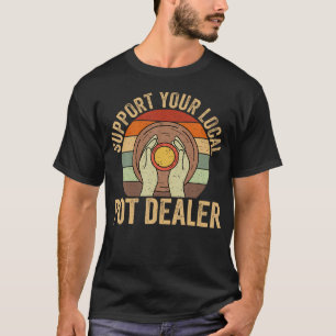 Camiseta Apoie Seu Fornecedor Local de Vasos - Artista de C