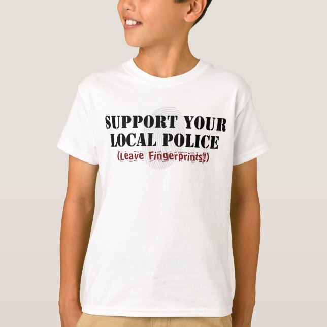 Camiseta Apoie sua polícia local - Deixe impressões digitai (Frente)