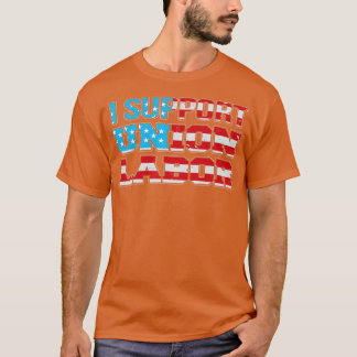 Camiseta Apoio a União Trabalhista dos EUA, apoio à União d