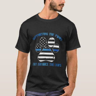 Camiseta Apoio Às Patas Que Aplicam As Leis