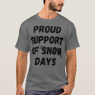 Camiseta apoio orgulhoso aos dias de neve