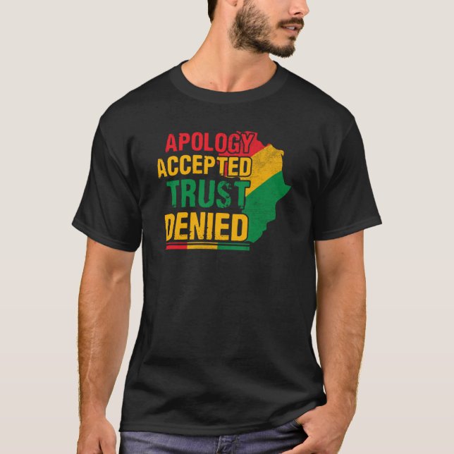 Camiseta Apology Accepted Trust Denied (Frente)