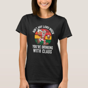 Camiseta Aponte qualquer lei quando estiver Bebendo com Cla