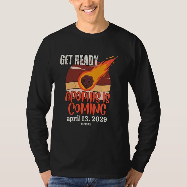 Camiseta Apophis Asteroid GET READY 13 De Abril De 2029 Spa (Frente)
