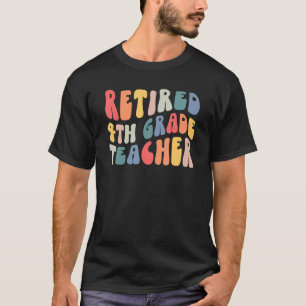 Camiseta Aposentação De Professores Do 4º Ano No Último Dia