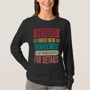 Camiseta Aposentada Sob Nova Administração Neta Gigi Mi
