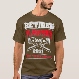 Camiseta Aposentado 2021 Não é o meu problema.