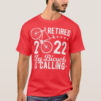 Camiseta Aposentado 2022 Minha Bicicleta Está Chamando De C