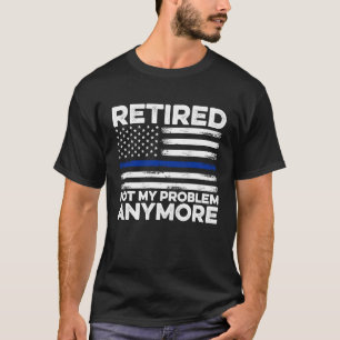 Camiseta Aposentado 2023 Não é o meu problema, mais um reco