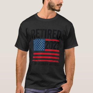 Camiseta Aposentado 2023 Não é o meu problema, mas sim a Am
