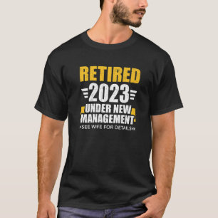 Camiseta Aposentado 2023 sob nova direção, veja esposa para