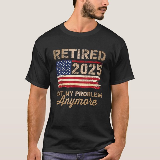 Camiseta Aposentado 2025 já não é meu problema (Frente)