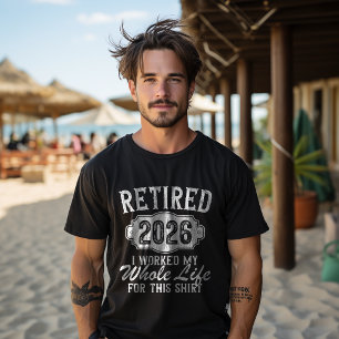 Camiseta Aposentado 2026 aposentadoria trabalhou a vida tod