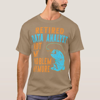 Camiseta Aposentado Analista de Dados de Pesca Retirada 