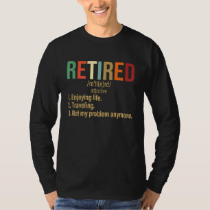 Camiseta Aposentado Aproveitando Arquivo Viajando Não É Meu