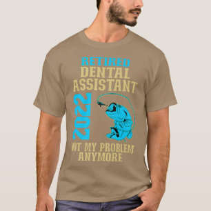 Camiseta Aposentado Assistente Dental 2022 Para Aposentação