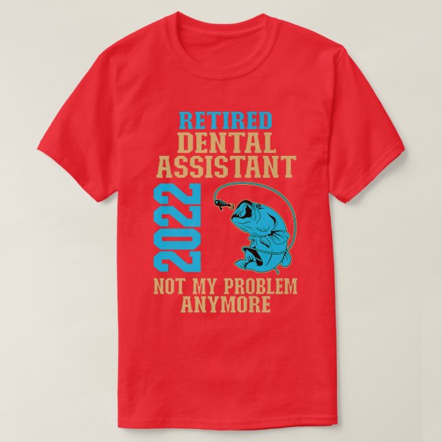 Camiseta Aposentado Assistente Dental 2022 Para Aposentação (Frente do Design)