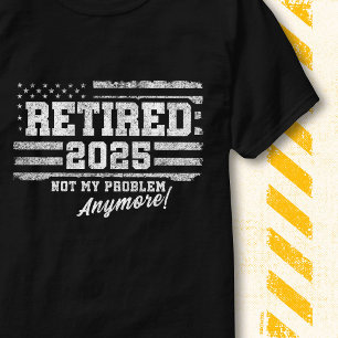 Camiseta Aposentado Bandeira Vintage Retro 2025 Não É Meu P