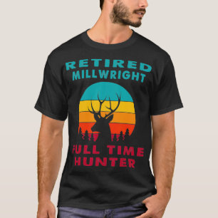Camiseta Aposentado caçador de Cheios do Millwright