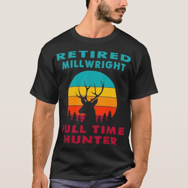Camiseta Aposentado caçador de Cheios do Millwright (Frente)