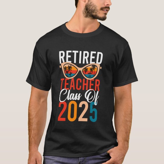 Camiseta Aposentado Classe De Professores De 2025 Reformado (Frente)