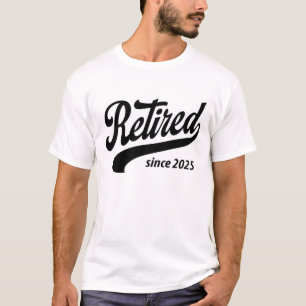 Camiseta Aposentado Desde 2025 Reforma Engraçada