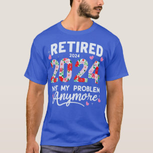 Camiseta Aposentado Em 2024, Reforma Engraçada Para Mulhere