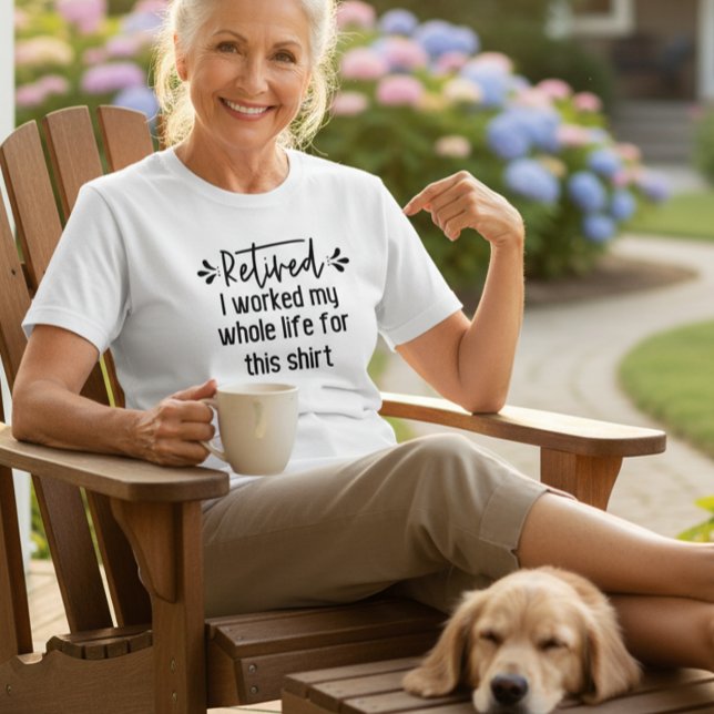 Camiseta Aposentado Eu Trabalhei Toda A Minha Vida Para Est (Criador carregado)