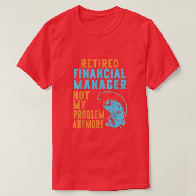 Camiseta Aposentado Gestor Financeiro Reformado na Pesca (Frente do Design)