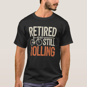 Camiseta Aposentado Mas Ainda Rolando Ciclismo Divertido