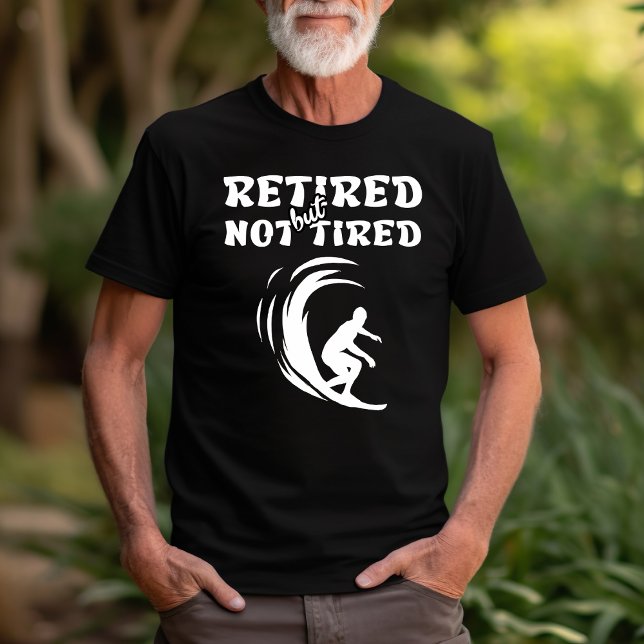 Camiseta Aposentado, mas não cansado, na reforma, praticar  (Criador carregado)
