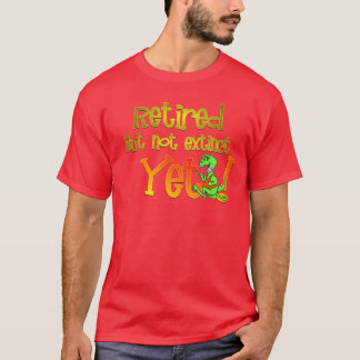 Camiseta Aposentado mas nao extinct.