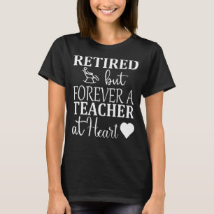 Camiseta Aposentado, Mas Para Sempre Um Professor De Coraçã