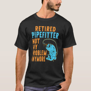 Camiseta Aposentado Montador de Tubulações Pescando Aposen