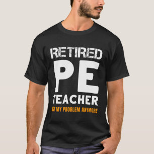 Camiseta Aposentado Professor De Pe Retiret Não É Mais Meu 